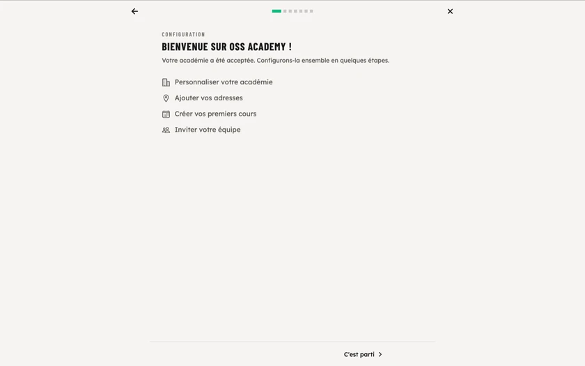 La fenêtre Configuration à l'ouverture : Bienvenue sur OSS Academy, les quatre étapes et le bouton C'est parti
